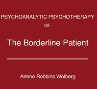 Psychoanalytic Psychotherapy of the Borderline Patient